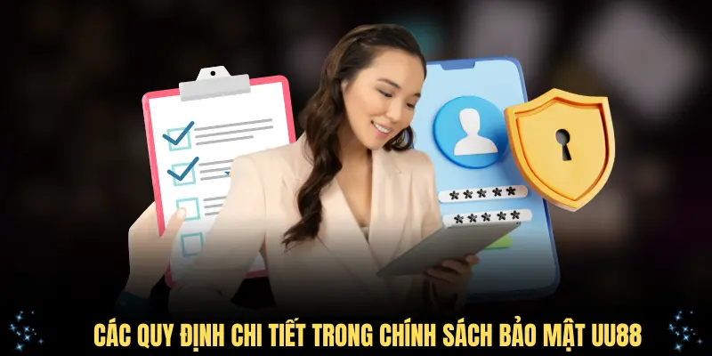 Các quy định chi tiết trong chính sách bảo mật UU88 đảm bảo quyền lợi người chơi
